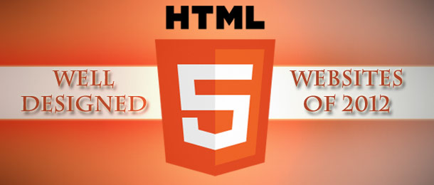 Top 25 Well Designed HTML5 Websites of 2012